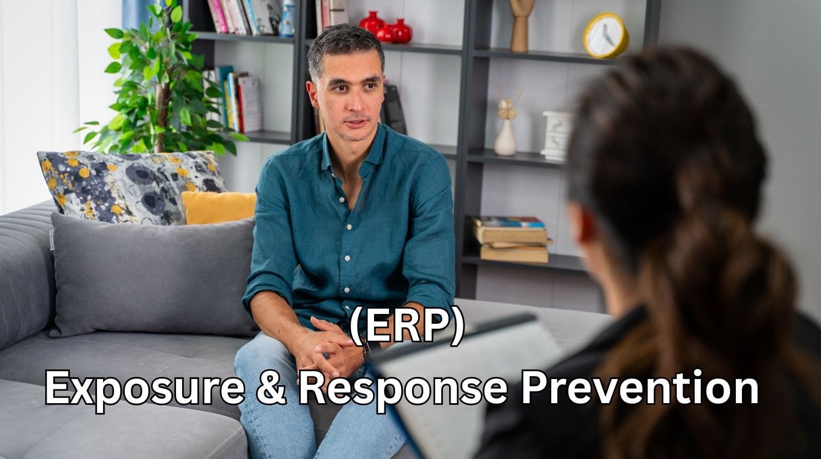 ERP therapy session for anxiety and OCD management